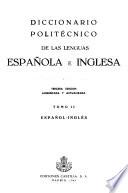 Diccionario politécnico de las lenguas española e inglesa: Español-inglés