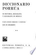 Diccionario Porrúa de historia, biografía y geografía de México