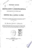 Diccionario razonado de legislación y jurisprudencia diplomático-consular