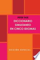 DICCIONARIO SIMULTANEO EN CINCO IDIOMAS.(Edicion Special)