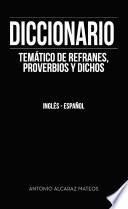 Diccionario temático de refranes, proverbios y dichos