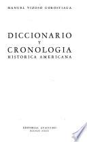 Diccionario y cronologia histórica Americana