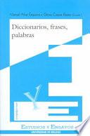 Diccionarios, frases, palabras