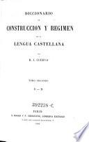 Dicionario de construccion y regimen de la lengua castellana