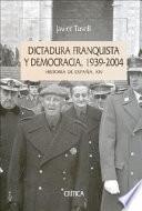Dictadura franquista y democracia, 1939-2004