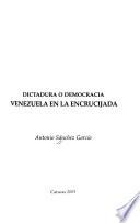 Dictadura o democracia