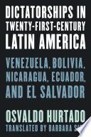 Dictatorships in Twenty-First-Century Latin America