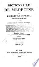 Dictionaire de medicine, ou Répertoire général des sciences medicales considérées sous le raaport theorique