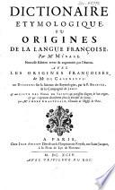 Dictionaire étymologique ou Origines de la langue françoise