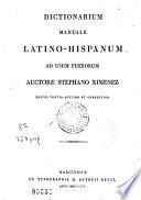 Dictionarium manuale latino-hispanum ad usum puerorum