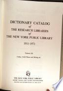 Dictionary Catalog of the Research Libraries of the New York Public Library, 1911-1971