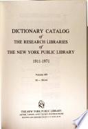 Dictionary Catalog of the Research Libraries of the New York Public Library, 1911-1971