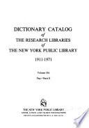 Dictionary Catalog of the Research Libraries of the New York Public Library, 1911-1971