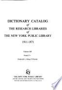 Dictionary Catalog of the Research Libraries of the New York Public Library, 1911-1971