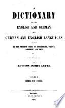 Dictionary of the English and German and German and English Languages