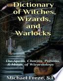 Dictionary of Witches, Wizards, and Warlocks