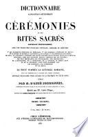 Dictionnaire alphabético-méthodique des cérémonies et des rites sacrés...avec une traduction française littérale...