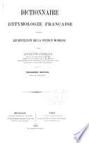 Dictionnaire d'étymologie française d'après les résultats de la science moderne ...