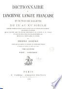 Dictionnaire de l'ancienne langue française, et de tous ses dialectes du IXe au XVe siècle