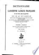 Dictionnaire de l'ancienne langue française, et de tous ses dialectes du IXe au XVe siècle