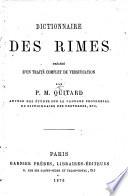 Dictionnaire des Rimes, précédé d'un traité complet de versification