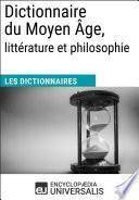 Dictionnaire du Moyen Âge, littérature et philosophie