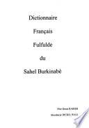 Dictionnaire français fulfulde du Sahel Burkinabé