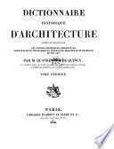 Dictionnaire historique d'architecture
