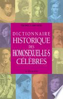 Dictionnaire historique des homosexuel.le.s célèbres