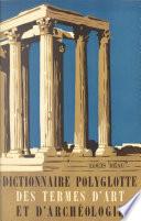 Dictionnaire polyglotte des termes d'art et d'archéologie
