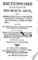 DICTIONNAIRE PORTATIF DES BEAUX-ARTS, OU ABREGÉ DE CE QUI CONCERNE l'Architecture, la Sculpture, la Peinture, la Gravure, la Poésie & la Musique
