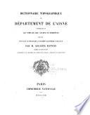 Dictionnaire topographique du département de l'Aisne comprenant les noms de lieu anciens et modernes