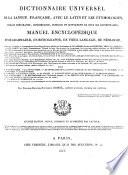 Dictionnaire universel de la langue française, avec le latin et les étymologies, extrait comparatif, concordance, critique et supplément de tous ses dictionnaires