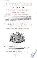 Dictionnaire universel François et Latin, vulgairement appelé Dictionnaire de Trêvoux