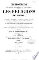 Dictionnaire universel, historique et comparatif de toutes les religions du monde