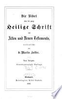 Die Bibel oder die ganze Heilige Schrift des Alten und Neuen Testaments