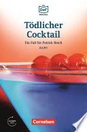 Die DaF-Bibliothek / A2/B1 - Tödlicher Cocktail