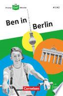 Die junge DaF-Bibliothek / A1/A2 - Ben in Berlin