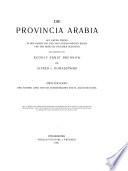 Die provincia Arabia auf grund zweier in den jahren 1897 und 1898 unternommenen reisen und der berichte früherer reisender: bd. Der äussere limes und die Römerstrassen von el-Maʻan bis Boṣra. 1905