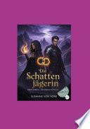 Die Schattenjägerin