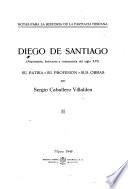 Diego de Santiago, Alquimista, Boticario Y Romancista Del Siglo XVI