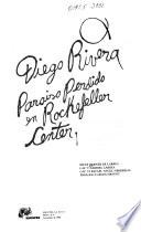 Diego Rivera, paraíso perdido en Rockefeller Center