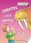 ¡Dientes y más dientes! (The Tooth Book Spanish Edition)