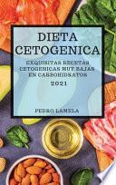 Dieta Cetogenica 2021 (Keto Diet Spanish Edition)