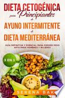 Dieta Cetogénica para Principiantes + Ayuno Intermitente + Dieta Mediterránea