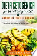 Dieta Cetogènica para Principiantes + Comidas del Estilo de Vida Keto