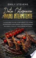 Dieta Cetogénica y Ayuno Intermitente