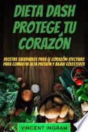 Dieta Dash: Protege tu Corazón