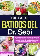 Dieta De Batidos Del Dr. Sebi