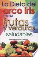 Dieta Del Arco Iris / Rainbow Diet